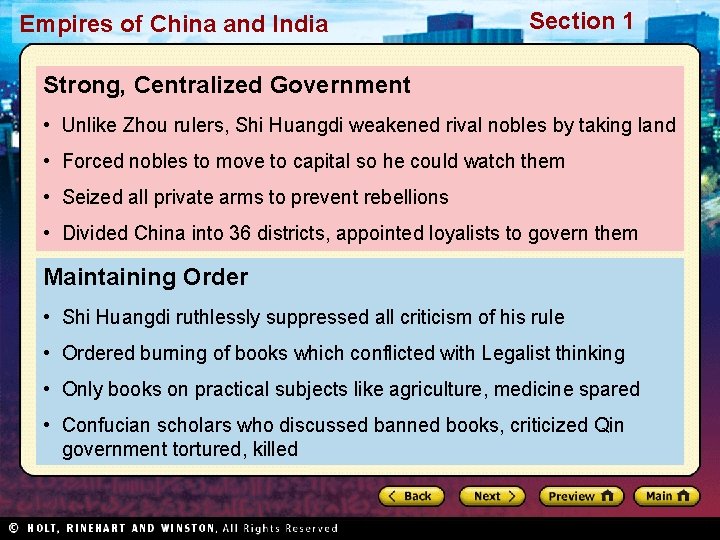 Empires of China and India Section 1 Strong, Centralized Government • Unlike Zhou rulers,