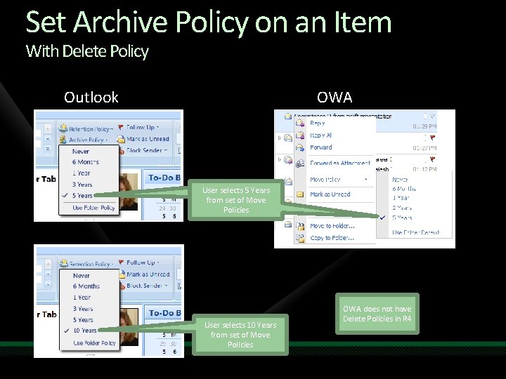 Set Archive Policy on an Item With Delete Policy Outlook OWA User selects 5