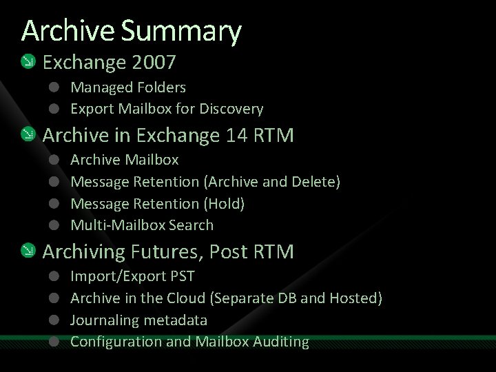 Archive Summary Exchange 2007 Managed Folders Export Mailbox for Discovery Archive in Exchange 14