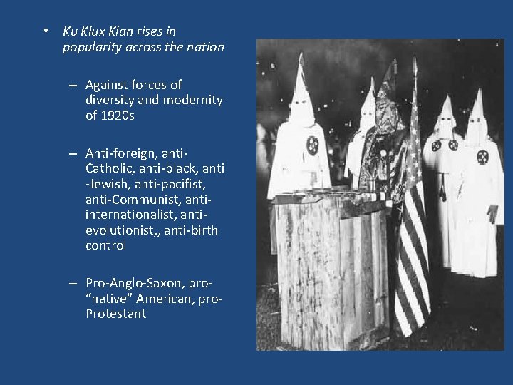  • Ku Klux Klan rises in popularity across the nation – Against forces