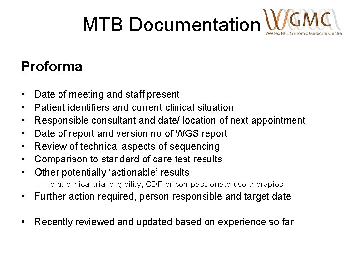 MTB Documentationa Proforma • • Date of meeting and staff present Patient identifiers and