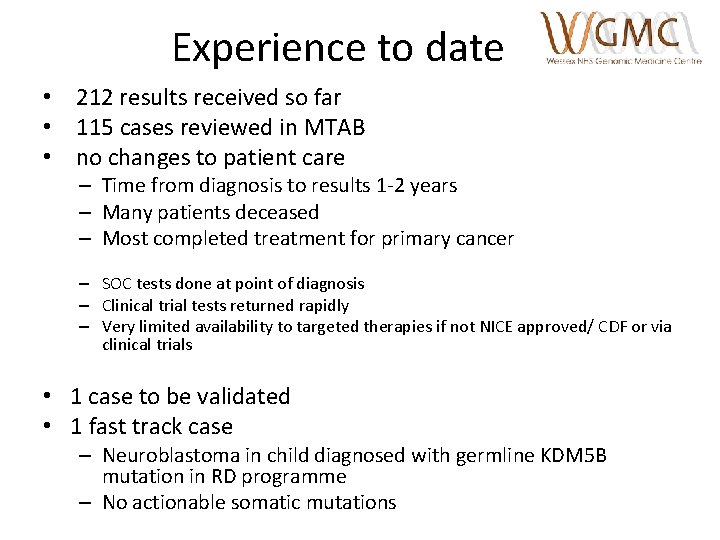 Experience to date • 212 results received so far • 115 cases reviewed in