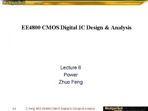 EE 4800 CMOS Digital IC Design Analysis Lecture