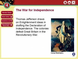 The War for Independence Thomas Jefferson draws on