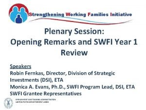 Strengthening Working Families Initiative Plenary Session Opening Remarks