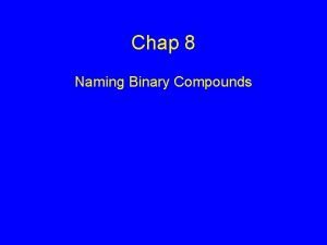 Naming type 2 binary compounds