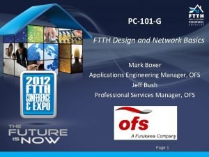 PC101 G FTTH Design and Network Basics Mark
