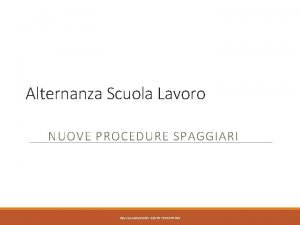 Alternanza Scuola Lavoro NUOVE PROCEDURE SPAGGIARI IISS CALAMANDREI