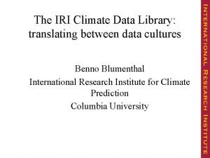 The IRI Climate Data Library translating between data