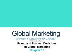 Global Marketing WARREN J KEEGANMARK C GREEN Ninth