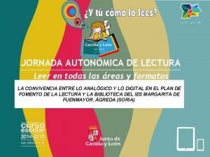 JORNADA AUTONMICA DE LECTURA Leer en todas las