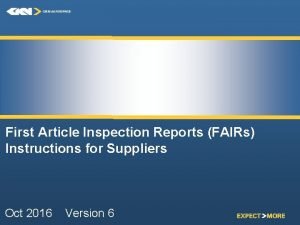 First Article Inspection Reports FAIRs Instructions for Suppliers