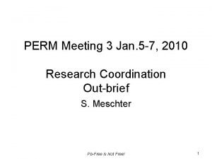 PERM Meeting 3 Jan 5 7 2010 Research