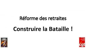 Rforme des retraites Construire la Bataille La retraite