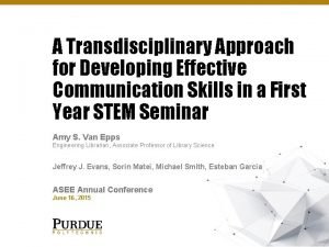 A Transdisciplinary Approach for Developing Effective Communication Skills