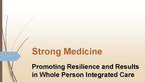 Strong medicine meaning