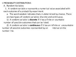 I PROBABILITY DISTRIBUTIONS A Random Variables 1 A