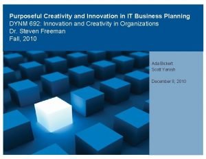 Purposeful Creativity and Innovation in IT Business Planning