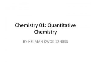 Quantitative chemistry