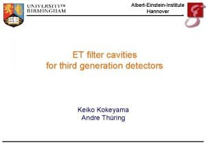 AlbertEinsteinInstitute Hannover ET filter cavities for third generation
