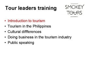 Tour leaders training Introduction to tourism Tourism in