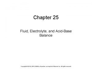 Chapter 25 fluid electrolyte and acid-base balance