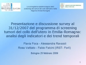 La sorveglianza epidemiologica dello screening dei tumori del