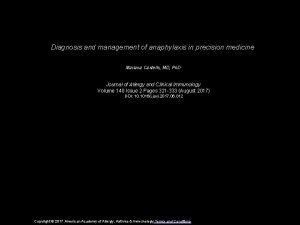 Diagnosis and management of anaphylaxis in precision medicine