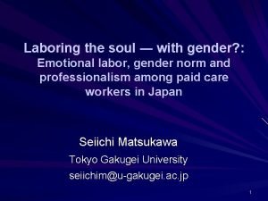 Laboring the soul with gender Emotional labor gender