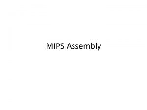 MIPS Assembly Review A computer has processor memory