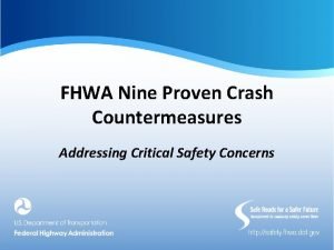 FHWA Nine Proven Crash Countermeasures Addressing Critical Safety