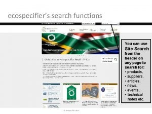 ecospecifiers search functions You can use Site Search