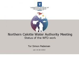 Northern Calotte Water Authority Meeting Status of the