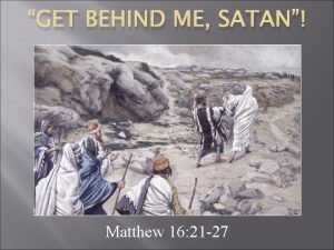 Get behind me satan scripture