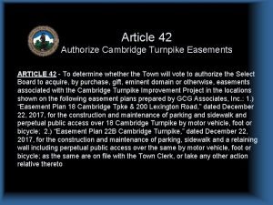 Article 42 Authorize Cambridge Turnpike Easements ARTICLE 42