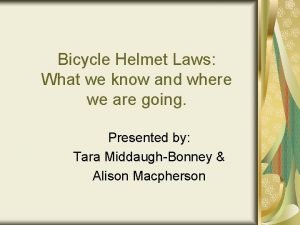 Bicycle Helmet Laws What we know and where