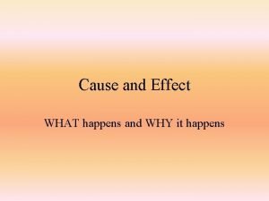 Cause and effect words examples Cause and effect words examples