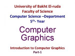 University of Bakht Elruda Faculty of Science Computer