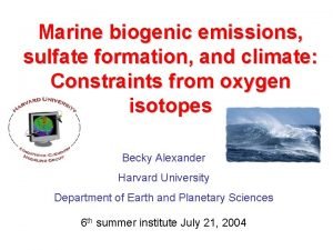 Marine biogenic emissions sulfate formation and climate Constraints