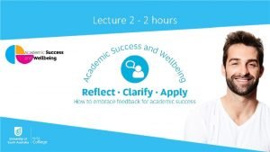 Lecture 2 2 hours What we will learn