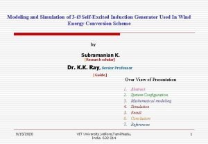 Modeling and Simulation of 3 SelfExcited Induction Generator