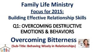 Family Life Ministry Focus for 2015 Building Effective