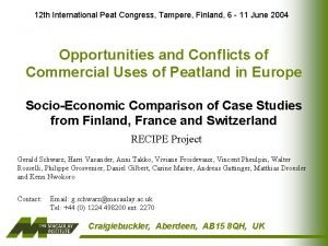 12 th International Peat Congress Tampere Finland 6