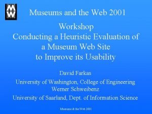 Museums and the Web 2001 Workshop Conducting a