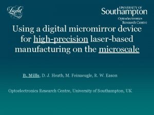 Using a digital micromirror device for highprecision laserbased