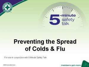 Preventing the Spread of Colds Flu For use