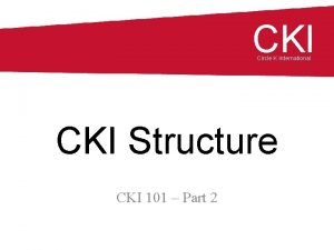 CKI Circle K International CKI Structure CKI 101