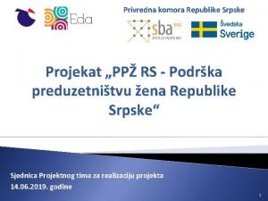 Privredna komora Republike Srpske Projekat PP RS Podrka