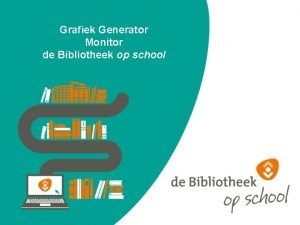 Grafiek Generator Monitor de Bibliotheek op school 2