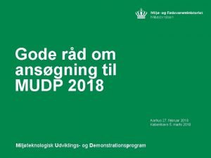 Gode rd om ansgning til MUDP 2018 Aarhus